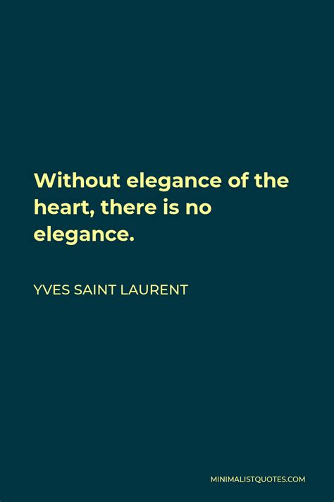 yves saint laurent quotes movie|without elegance.